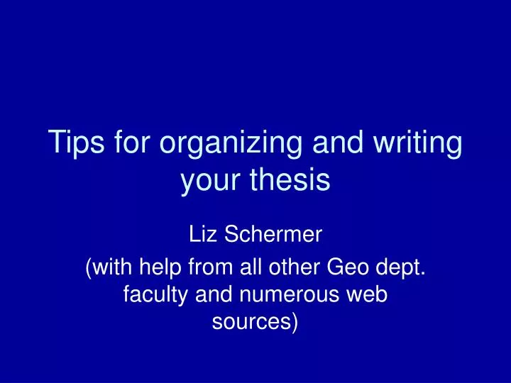 tips for organizing and writing your thesis