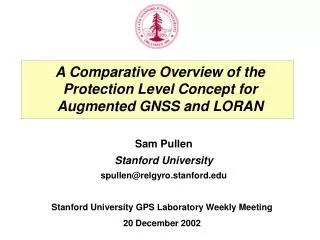 A Comparative Overview of the Protection Level Concept for Augmented GNSS and LORAN