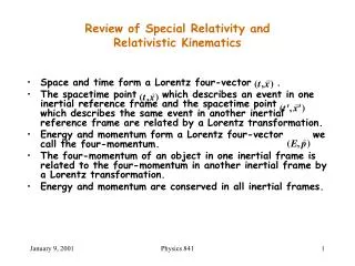 Review of Special Relativity and Relativistic Kinematics
