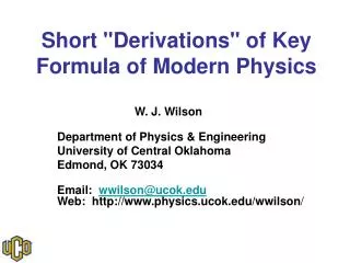 Short &quot;Derivations&quot; of Key Formula of Modern Physics