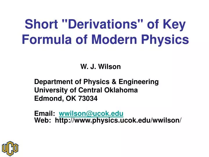 short derivations of key formula of modern physics