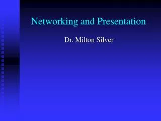 Networking and Presentation