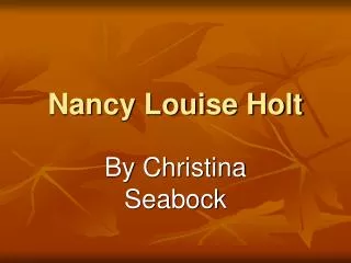 Nancy Louise Holt