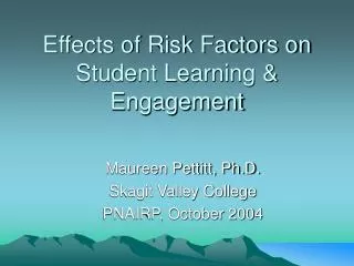 Effects of Risk Factors on Student Learning &amp; Engagement