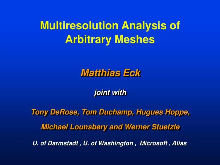 multiresolution analysis of arbitrary meshes