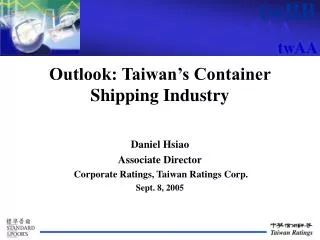 Outlook: Taiwan’s Container Shipping Industry