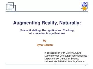 Augmenting Reality, Naturally: Scene Modelling, Recognition and Tracking with Invariant Image Features