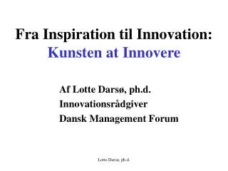 Fra Inspiration til Innovation: Kunsten at Innovere
