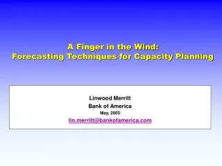A Finger in the Wind: Forecasting Techniques for Capacity Planning