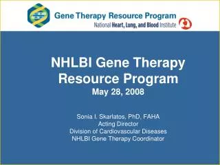 Gene Therapy Resource Program Goals