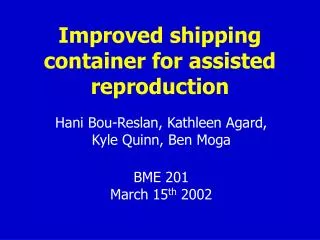 Improved shipping container for assisted reproduction