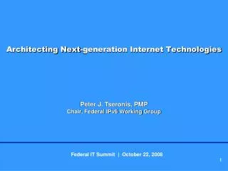 Architecting Next-generation Internet Technologies