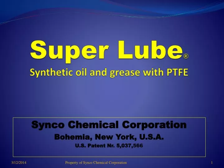super lube synthetic oil and grease with ptfe