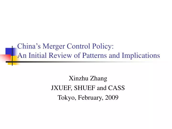 china s merger control policy an initial review of patterns and implications