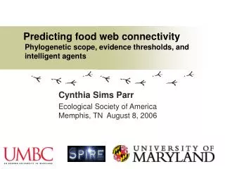 Predicting food web connectivity Phylogenetic scope, evidence thresholds, and intelligent agents