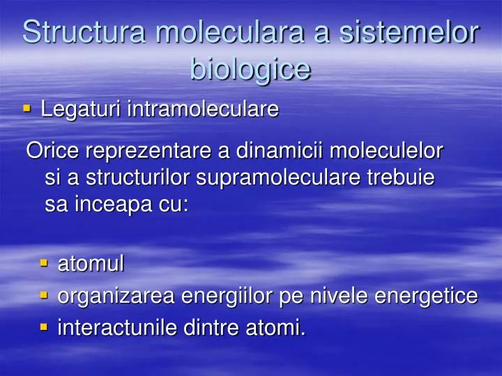 structura moleculara a sistemelor biologice