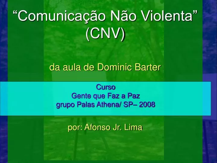 comunica o n o violenta cnv da aula de dominic barter por afonso jr lima