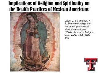 Implications of Religion and Spirituality on the Health Practices of Mexican Americans
