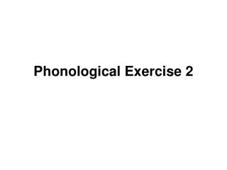 Phonological Exercise 2