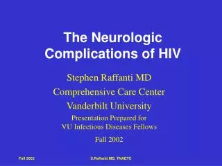 The Neurologic Complications of HIV