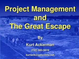Project Management and The Great Escape