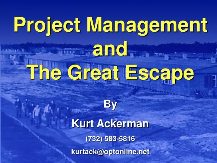 project management and the great escape