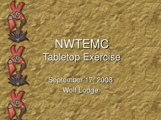 NWTEMC Tabletop Exercise