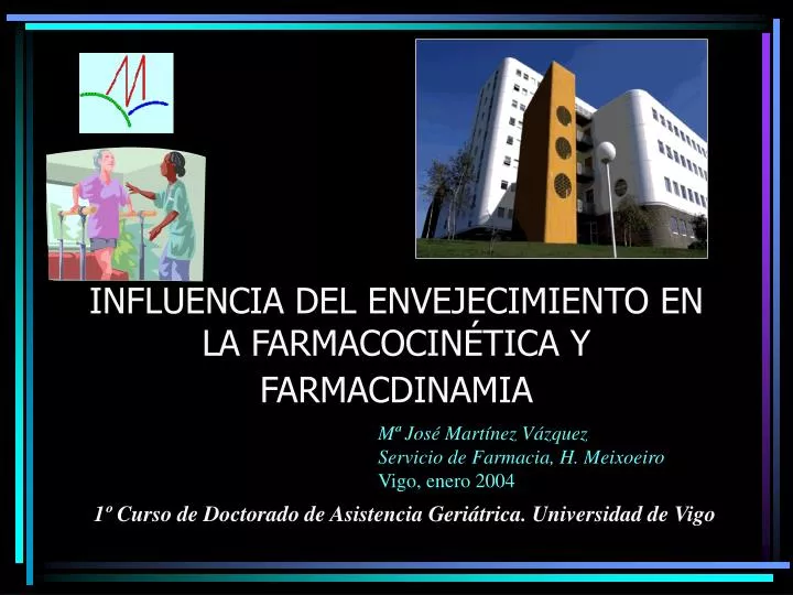 influencia del envejecimiento en la farmacocin tica y farmacdinamia