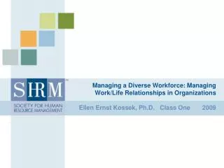 Managing a Diverse Workforce: Managing Work/Life Relationships in Organizations