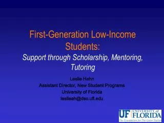 First-Generation Low-Income Students: Support through Scholarship, Mentoring, Tutoring