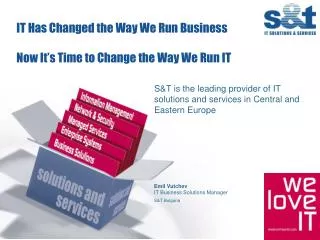 IT Has Changed the Way We Run Business Now It’s Time to Change the Way We Run IT