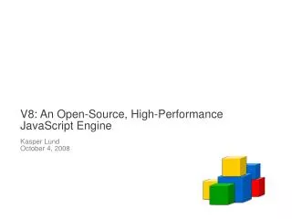 V8: An Open-Source, High-Performance JavaScript Engine