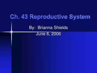Ch. 43 Reproductive System