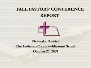 FALL PASTORS’ CONFERENCE REPORT