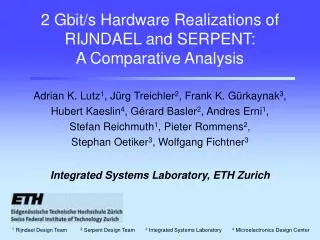 2 Gbit/s Hardware Realizations of RIJNDAEL and SERPENT: A Comparative Analysis