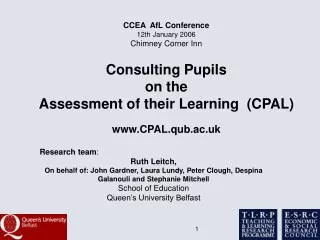 Consulting Pupils on the Assessment of their Learning (CPAL) CPAL.qub.ac.uk