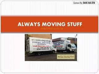 Furniture Removals, Relocation at Always Moving Stuff