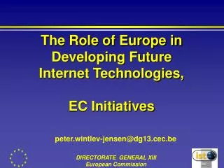 The Role of Europe in Developing Future Internet Technologies, EC Initiatives