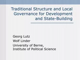 Traditional Structure and Local Governance for Development and State-Building