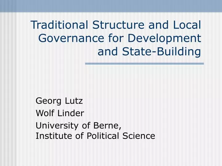 traditional structure and local governance for development and state building