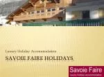 Luxury Holiday Accommodation