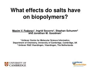 What effects do salts have on biopolymers?