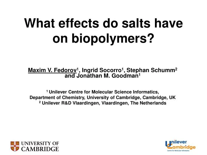 what effects do salts have on biopolymers
