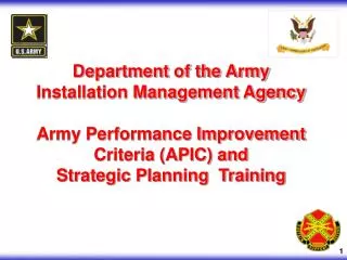 Department of the Army Installation Management Agency Army Performance Improvement Criteria (APIC) and Strategic Plan