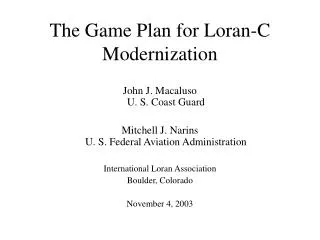 The Game Plan for Loran-C Modernization