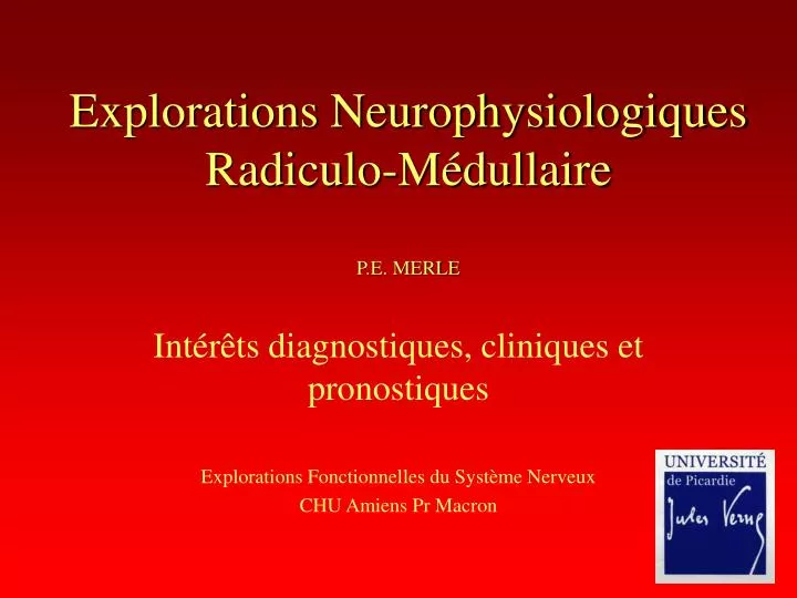 explorations neurophysiologiques radiculo m dullaire p e merle