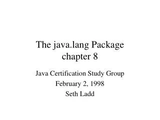 The java.lang Package chapter 8
