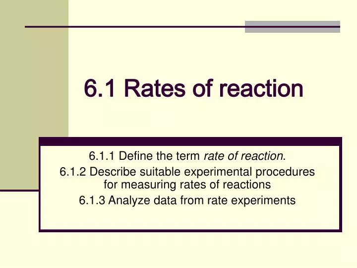 6 1 rates of reaction