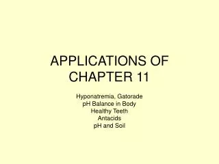 APPLICATIONS OF CHAPTER 11