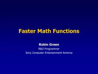 Faster Math Functions